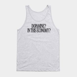 Dopamine Shirt, ADHD Shirt, Neurodiversity Tee, Neurodiverse Shirt, ADHD Awareness, Fatigue Shirt, Depression Shirt, Schizophrenia shirt Tank Top